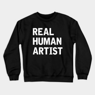 Real Human Artist Crewneck Sweatshirt